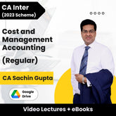 CA Inter (2023 Scheme) Cost and Management Accounting (Regular) Video Lectures by CA Sachin Gupta (Google Drive + eBooks)